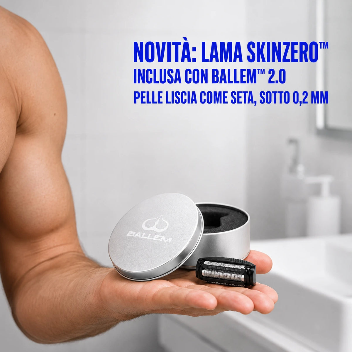 Lama SKINZERO™ inclusa con il rasoio BALLEM™ 2.0 per una rasatura corpo uomo sotto 0,2 mm e una pelle liscia.